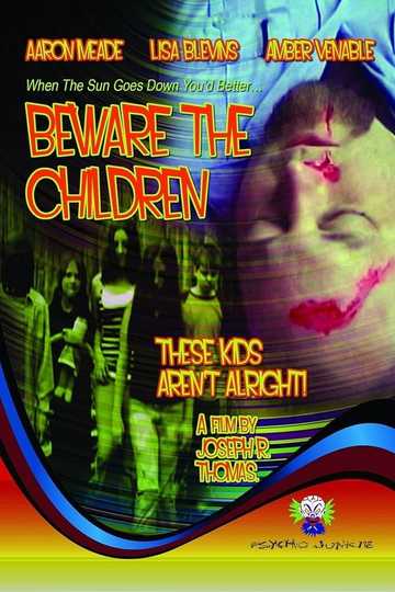 Beware: The Children