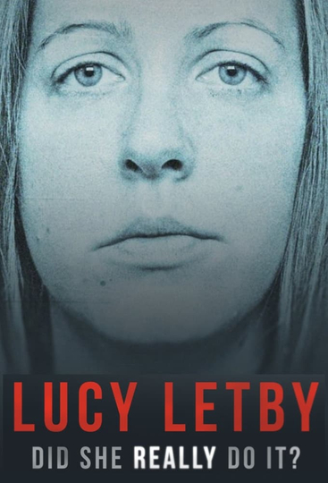 Lucy Letby: Did She Really Do it? Poster