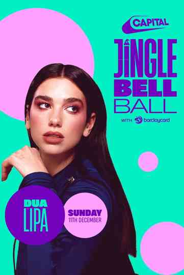 Dua Lipa: Live at Capital's Jingle Bell Ball 2022 Poster