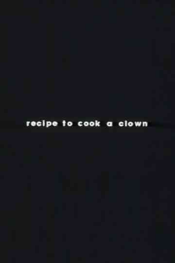 Recipe to Cook a Clown