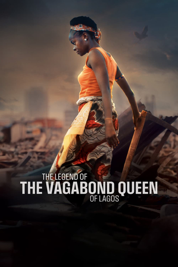 The Legend of the Vagabond Queen of Lagos