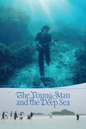 The Young Man and the Deep Sea Poster
