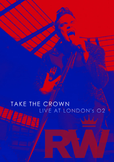 Robbie Williams: Take the Crown Live Poster