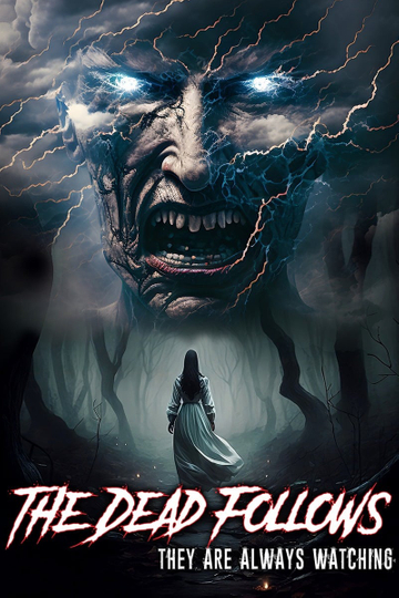 The Dead Follows Poster