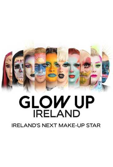 Glow Up Ireland Poster