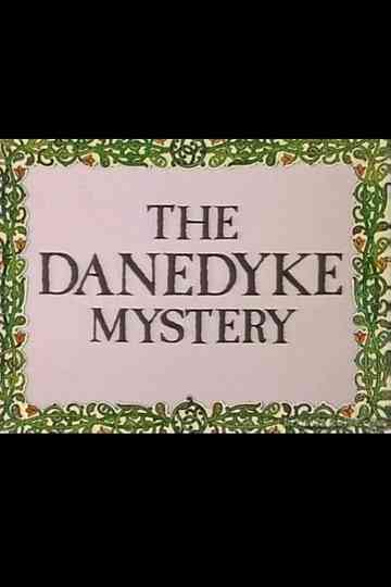 The Danedyke Mystery