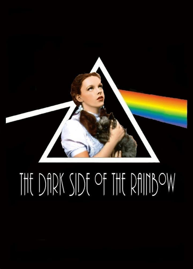 The Dark Side of the Rainbow Poster