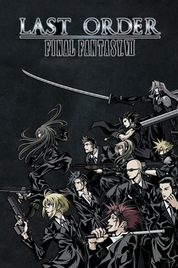 Final Fantasy VII: Last Order Poster