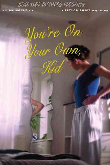 YOU'RE ON YOUR OWN, KID Poster