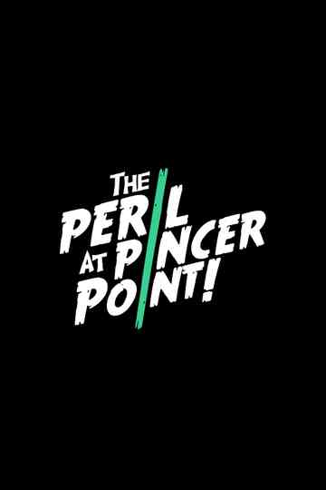 The Peril at Pincer Point Poster