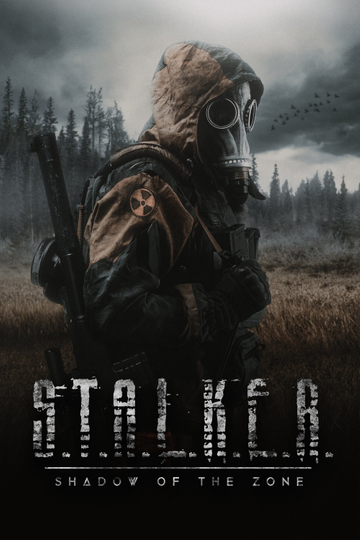 S.T.A.L.K.E.R. Shadow of the Zone