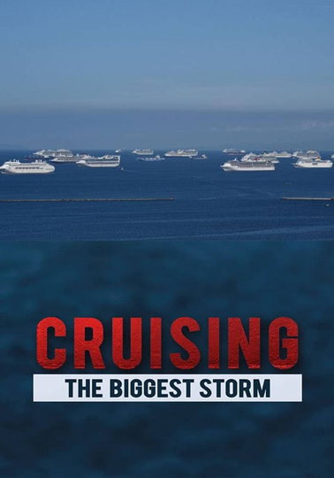 Cruising: The Biggest Storm