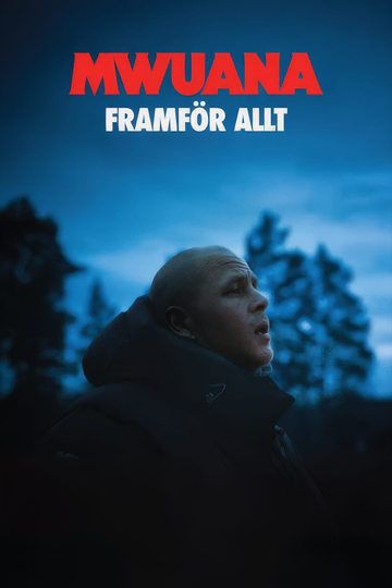 Mwuana - Framför Allt Poster