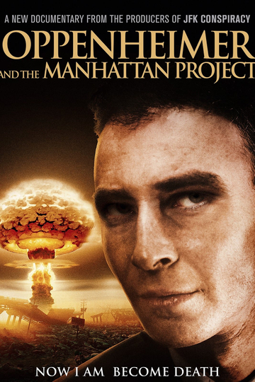 Oppenheimer and The Manhattan Project Poster