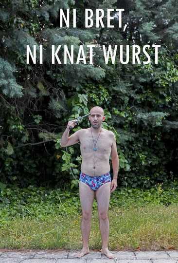 Ni bret ni knat wurst