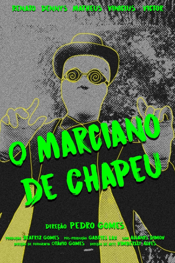 O Marciano de Chapéu Poster