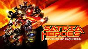 Satria Heroes: Revenge of the Darkness