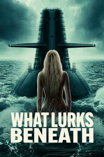 What Lurks Beneath Poster