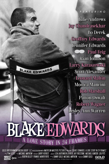 Blake Edwards: A Love Story in 24 Frames Poster