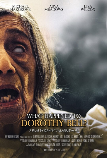 What Happened to Dorothy Bell? Poster