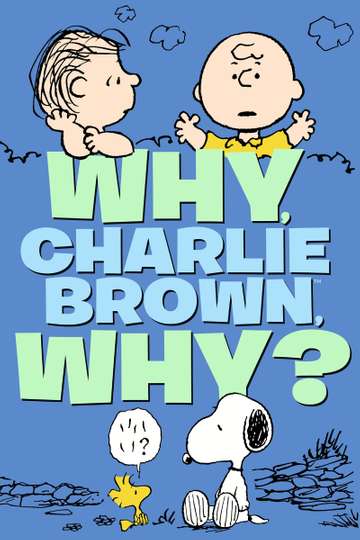 Why, Charlie Brown, Why? Poster