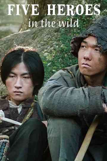 Five Heroes in the Wild Poster