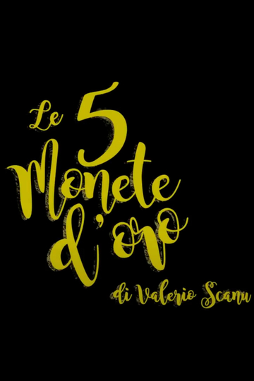 Le 5 Monete d'Oro Poster