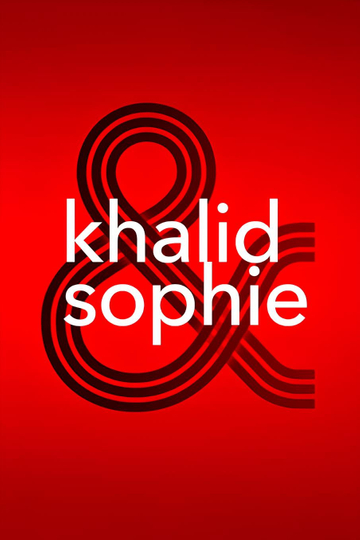 Khalid & Sophie