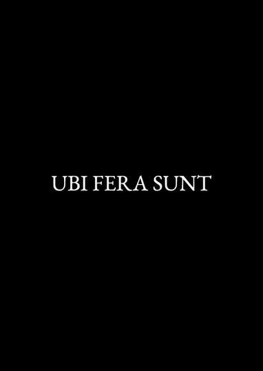 Ubi Fera Sunt