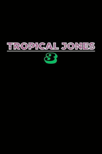 Tropical Jones 3