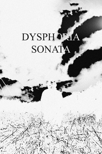 Dysphoria Sonata