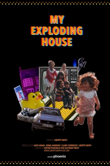 My Exploding House