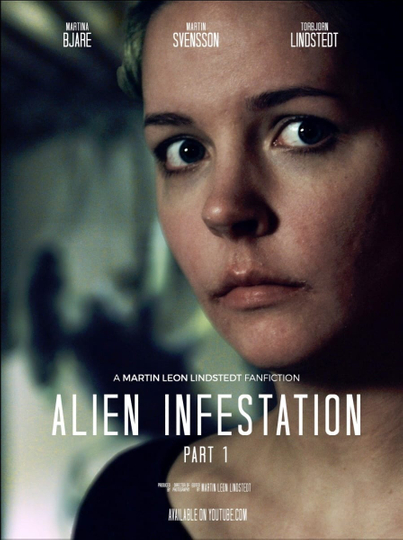 Alien Infestation: Part 1 Poster