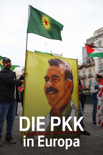 Die PKK in Europa - Freiheitskämpfer oder Terroristen? Poster