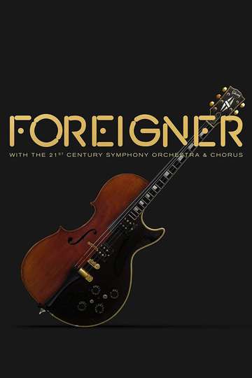 Foreigner with the 21st Century Symphony Orchestra and Chorus