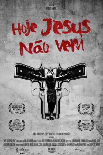 Hoje Jesus Não Vem Poster