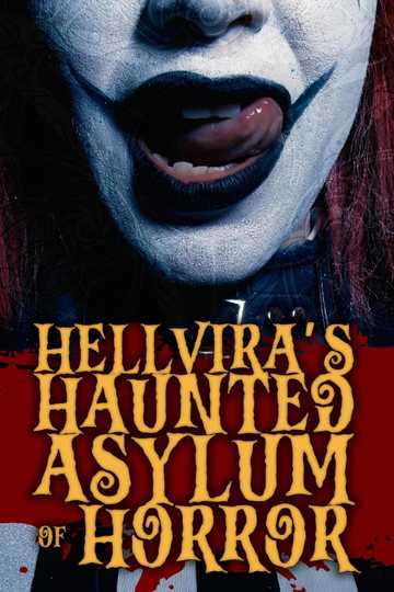 Hellvira's Haunted Asylum of Horror Poster