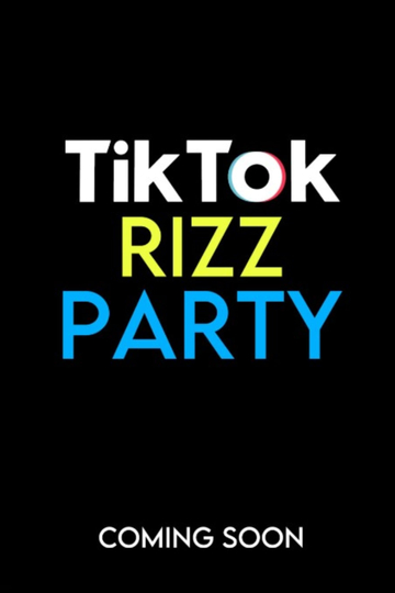 The Tiktok Rizz Party