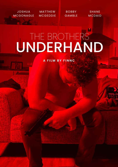 The Brothers Underhand Poster