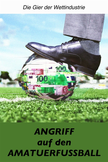 Angriff auf den Amateurfußball – Die Gier der Wettindustrie