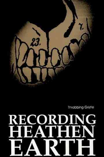 Throbbing Gristle - Recording Heathen Earth