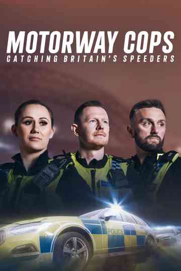 Motorway Cops: Catching Britain's Speeders
