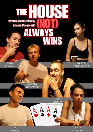 The House (not) always wins Poster