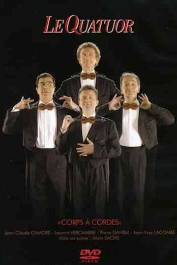 Le Quatuor  Corps à cordes