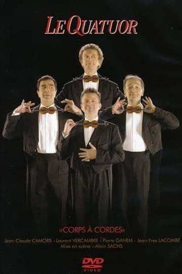Le Quatuor  Corps à cordes Poster
