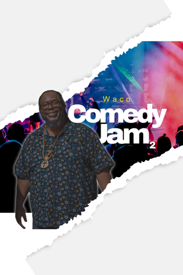 The Waco Comedy Jam 2 Poster