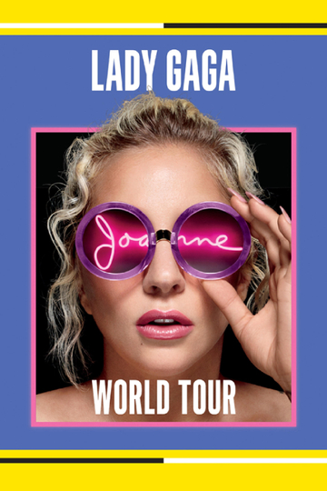 Lady Gaga: Joanne World Tour