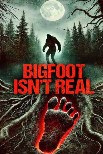 Bigfoot Isn't Real