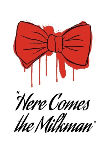 Here Comes The Milkman! Poster