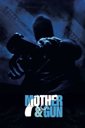 Mother & Gun Poster